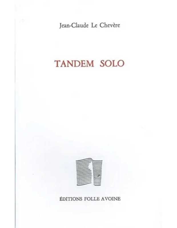 Tandem solo De Jean-Claude Le Chevère | 9782868102003 |