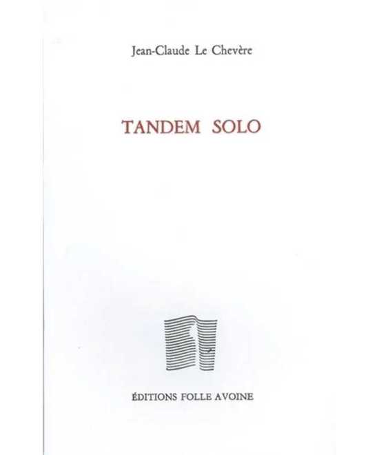 Tandem solo De Jean-Claude Le Chevère | 9782868102003 |