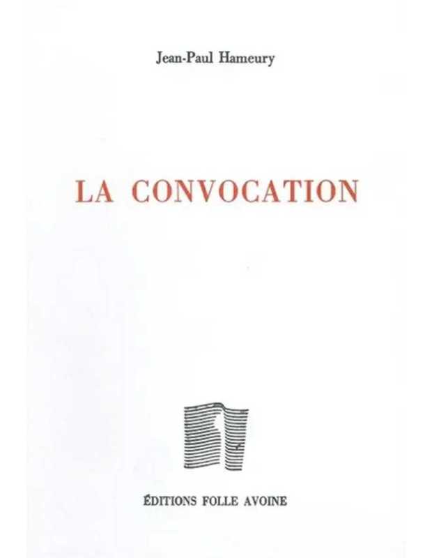 La convocation De Jean-Paul Hameury | 9782868101983 |