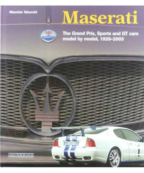 Maserati The Grand Prix 1926-2003 De Tabucchi Maurizio | 9788879112604 |