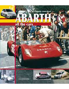 Abarth All the cars De Elvio Deganello | 9788879114646 |