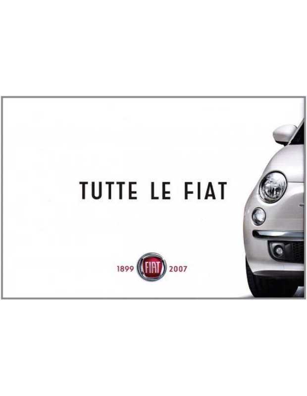 TUTTE LE FIAT 1899-2007 | 9788872125915 |