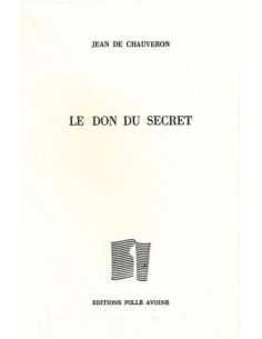 Le don du secret De Jean de Chauveron | 9782868101648 |