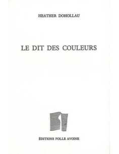 Le dit des couleurs De Heather Dohollau | 9782868101587 |