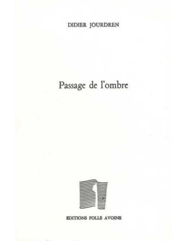 Passage de l'ombre De Didier Jourdren | 9782868101594 |