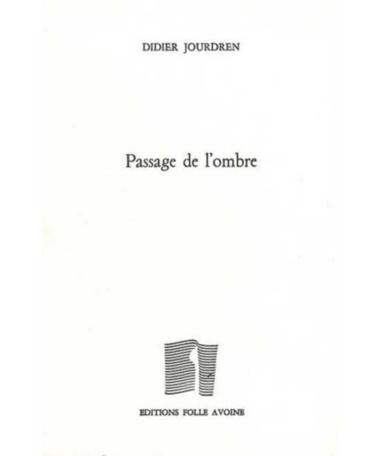Passage de l'ombre De Didier Jourdren | 9782868101594 |
