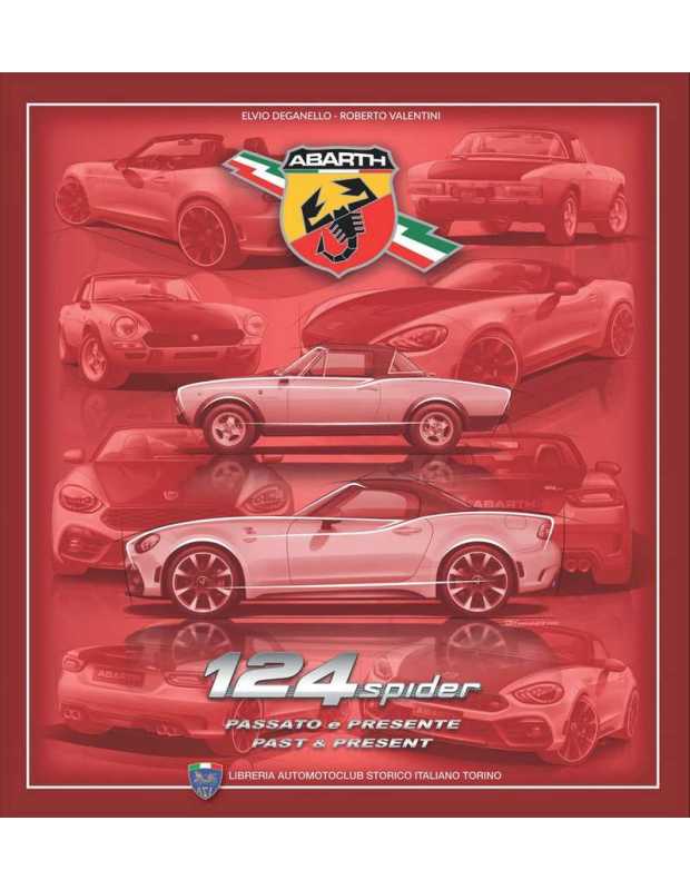 Abarth 124 spider Passato e presente | 9788898344536 |