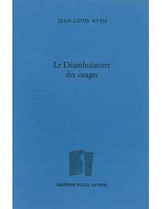 Le déambulatoire des orages De Jean-Louis Aven | 9782868101457 |