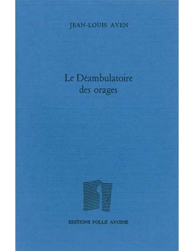 Le déambulatoire des orages De Jean-Louis Aven | 9782868101457 |