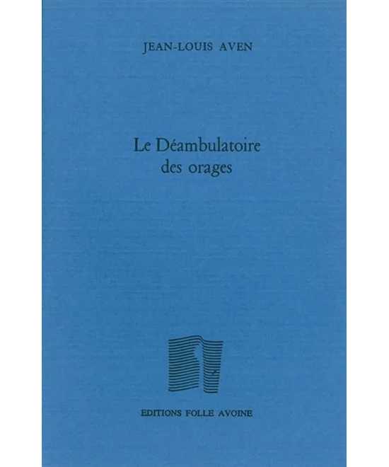 Le déambulatoire des orages De Jean-Louis Aven | 9782868101457 |