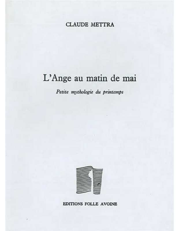 L'ange au matin de mai De Claude Mettra | 9782868101440 |