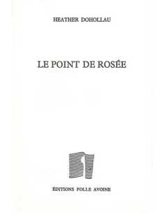 Le point de rosée De Heather Dohollau | 9782868101389 |