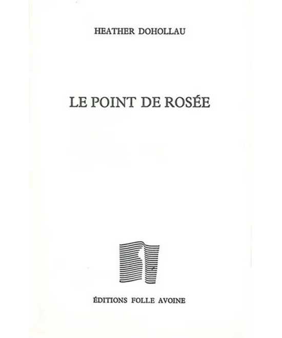 Le point de rosée De Heather Dohollau | 9782868101389 |