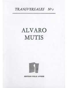 Alvaro Mutis - Transversales, n°1 | 9782868101365 |