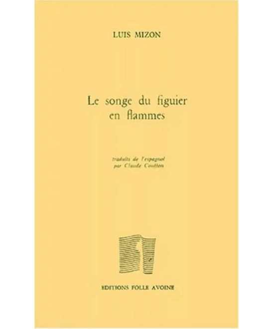 El sueno de la higuera en llamas De Luis Mizon | 9782868101334 |