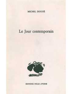 Le jour contemporain De Michel Dugué | 9782868101280 |