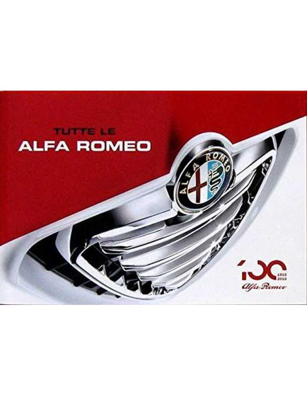 Tutte le Alfa Romeo 1910-2010 | 9788872126943 |