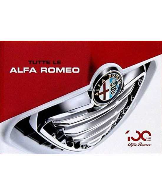 Tutte le Alfa Romeo 1910-2010 | 9788872126943 |