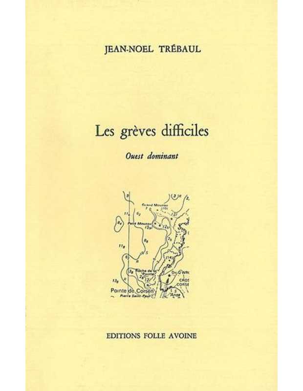 GRÈVES DIFFICILES De Jean-Noel Trebaul | 9782868101129 |