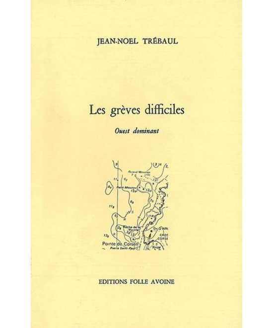 GRÈVES DIFFICILES De Jean-Noel Trebaul | 9782868101129 |