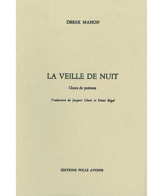 LA VEILLE DE NUIT De Derek Mahon | 9782868101082 |