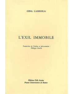 L' EXIL IMMOBILE De Gina Labriola | 9782868101044 |