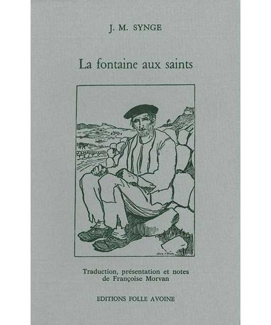 LA FONTAINE AUX SAINTS De John Millington Synge | 9782868100986 |