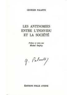 LES ANTINOMIES ENTRE L'INDIVIDU ET LA SOCIÉTÉ De Georges Palante | 9782868100979 |