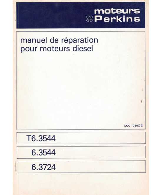 Manuel Réparation Moteur PERKINS 6.3544 et 6.3724 | MR Moteur PERKINS |