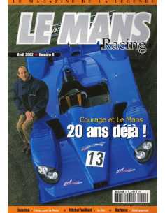 Le Mans Racing N°6 - Courage et Le Mans | Mans Racing N°6 |