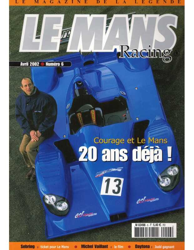Le Mans Racing N°6 - Courage et Le Mans | Mans Racing N°6 |