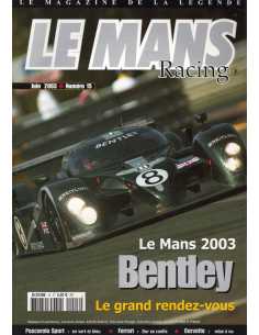Le Mans Racing N°15 - Bentley, Le Mans 2003 | Mans Racing N°15 |