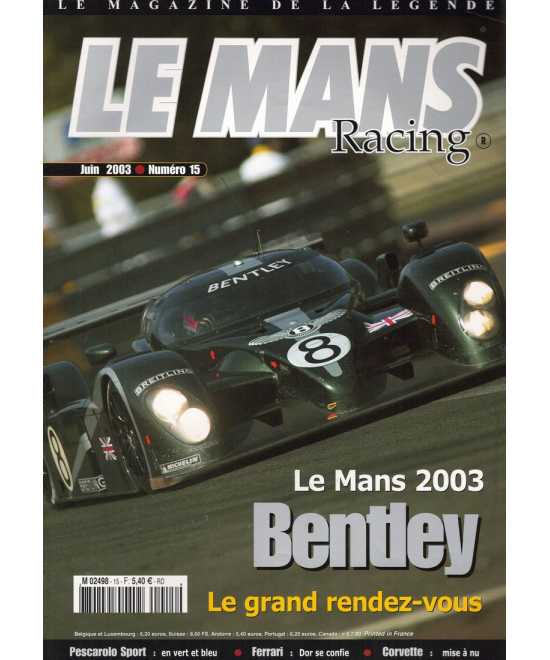 Le Mans Racing N°15 - Bentley, Le Mans 2003 | Mans Racing N°15 |
