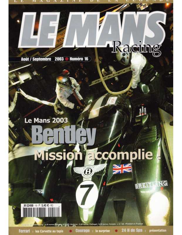 Le Mans Racing N°16 - Bentley, Mission accomplie ! | Mans Racing N°16 |
