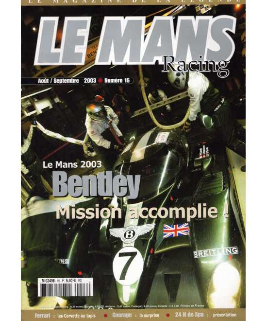 Le Mans Racing N°16 - Bentley, Mission accomplie ! | Mans Racing N°16 |