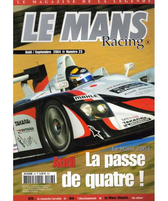 Le Mans Racing N°23 - Audi, La passe de quatre ! | Mans Racing N°23 |