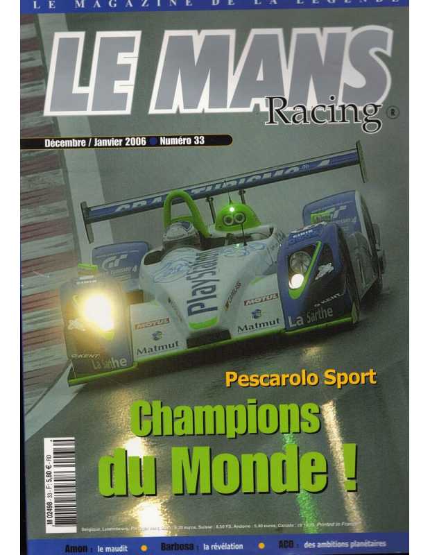 Le Mans Racing N°33 - Pescarolo, Champion du Monde ! | Mans Racing N°33 |