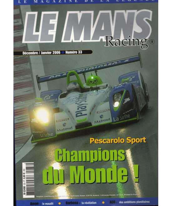 Le Mans Racing N°33 - Pescarolo, Champion du Monde ! | Mans Racing N°33 |