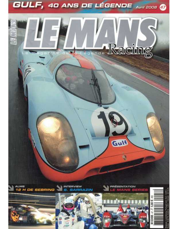 Le Mans Racing N°47 - GULF, 40 ans de légende | Mans Racing N°47 |