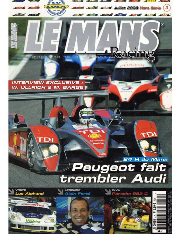 Le Mans Racing Hors-série N°3 - Peugeot fait rembler Audi | Mans Racing N°HS03 |