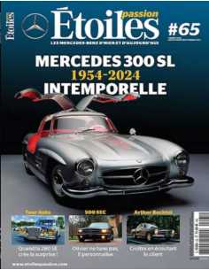Etoiles Passion N°65 - Mercedes 300 SL 1954-2024 | Etoiles Passion 65 |