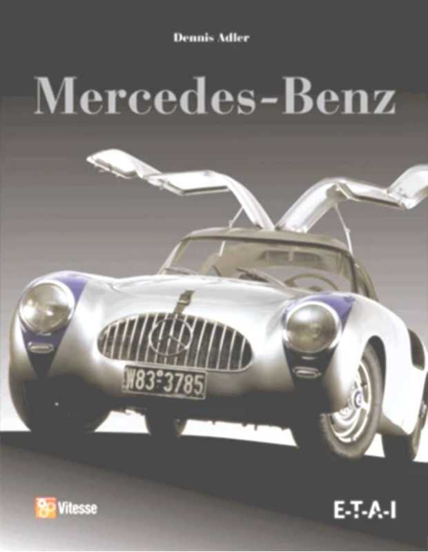 Mercedes-Benz De Dennis Adler (Plus de 250 modèles) | 9782726897416 |