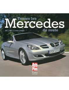Toutes les Mercedes de route de 1901 à nos jours (2008) | 9782845674585 |