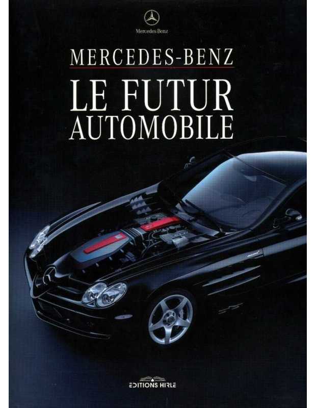Mercedes Benz le futur automobile De Christof Vieweg | 9782914729291 |