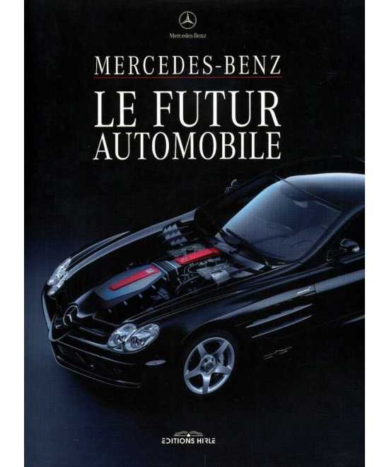 Mercedes Benz le futur automobile De Christof Vieweg | 9782914729291 |