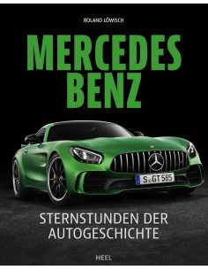 Mercedes-Benz - Sternstunden der Autogeschichte De Roland Löwisch | 9783958439405 |