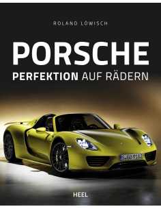Porsche - Perfektion auf Rädern De Roland Löwisch | 9783958438804 |