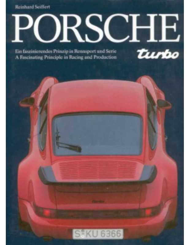 Porsche Turbo - A Fascinating Principle in Racing and Production | 9783517013305 |