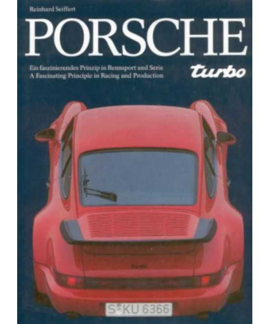 Porsche Turbo - A Fascinating Principle in Racing and Production | 9783517013305 |