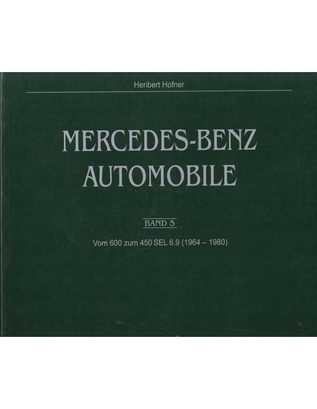 Mercedes-Benz Automobile (1964-1980) - Band 5 | BECHTERMUNZ Vol.5 |